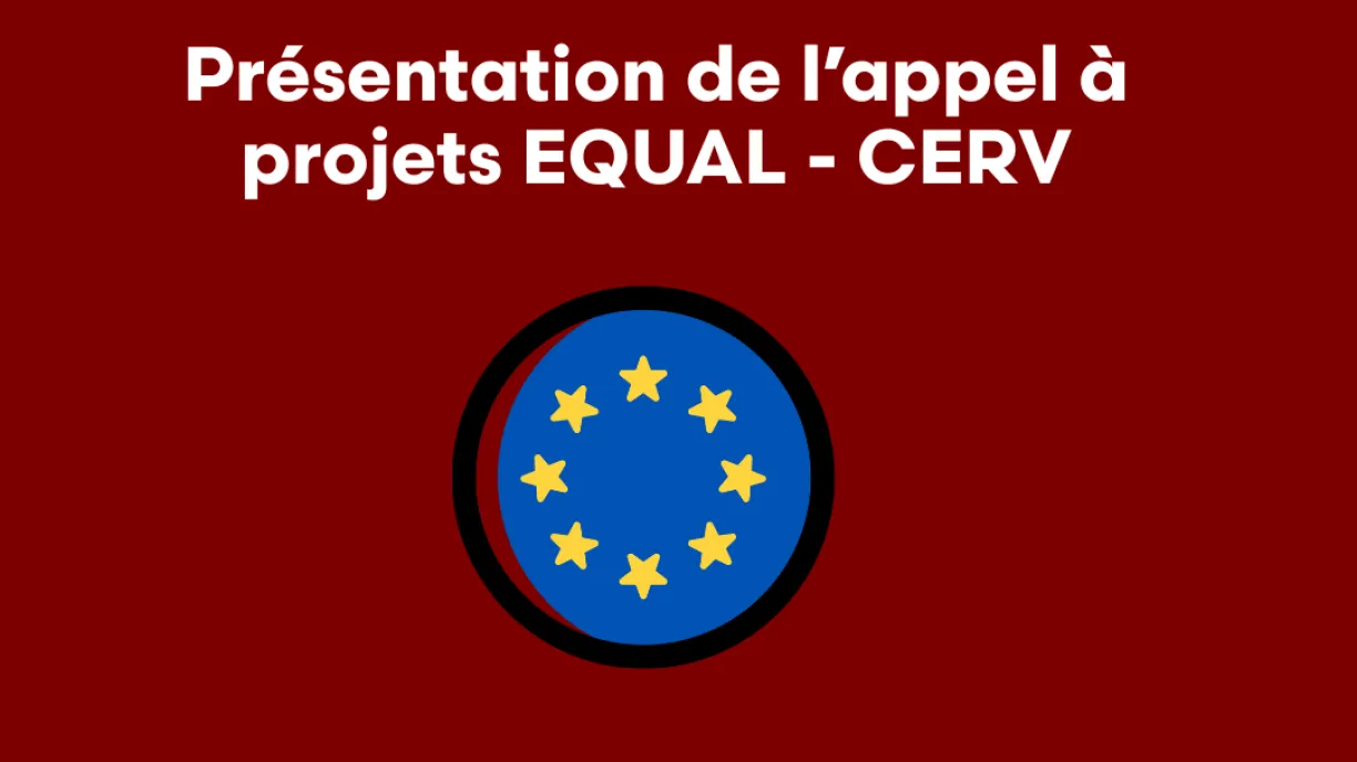 Webinaire de présentation de l'appel à projets EQUAL - CERV