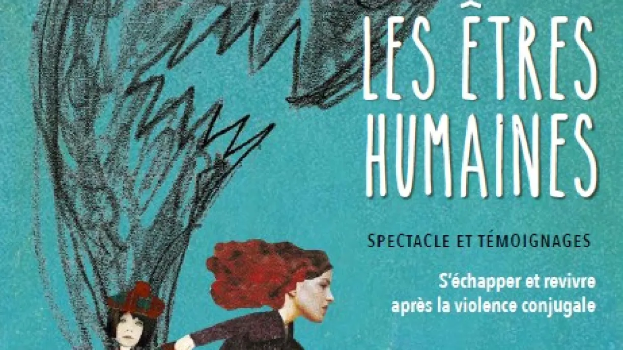 Affiche spectacle Les Etres humaines